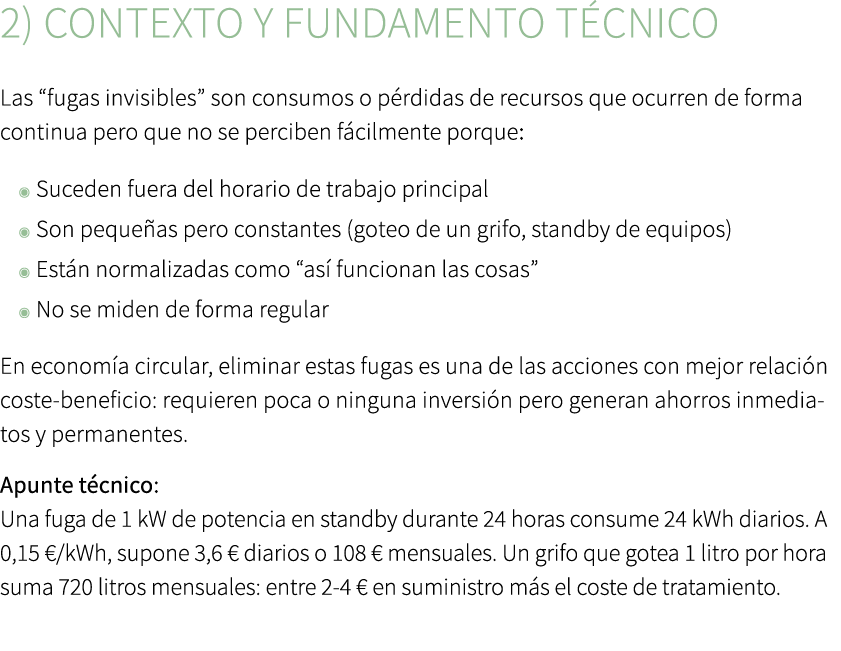 2) Contexto y fundamento t cnico Las “fugas invisibles” son consumos o p rdidas de recursos que ocurren de forma cont...
