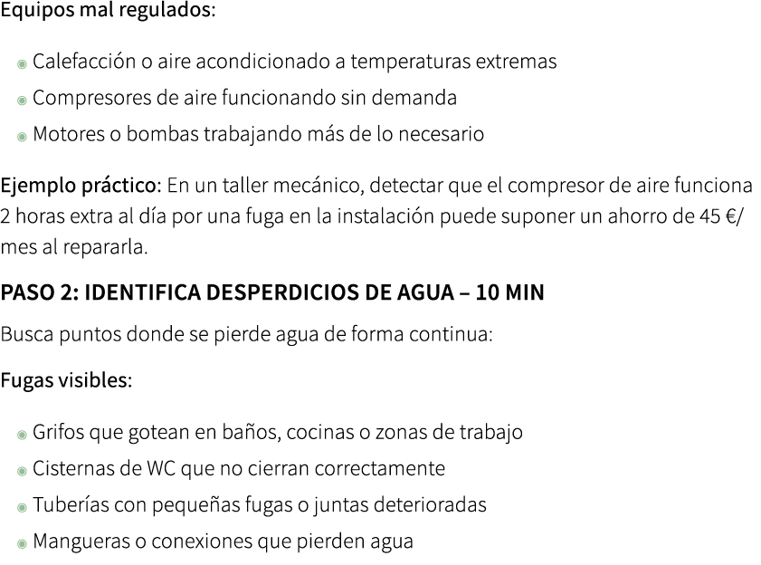 Equipos mal regulados: ◉ Calefacci n o aire acondicionado a temperaturas extremas ◉ Compresores de aire funcionando s...