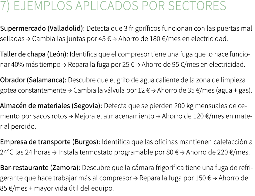 7) Ejemplos aplicados por sectores Supermercado (Valladolid): Detecta que 3 frigor ficos funcionan con las puertas ma...