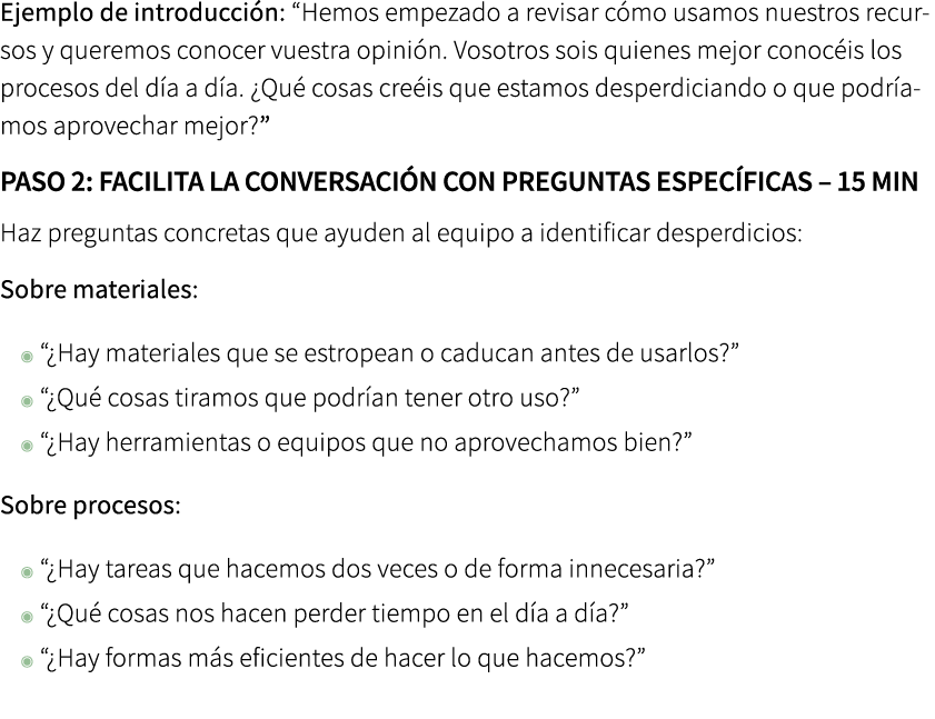 Ejemplo de introducci n: “Hemos empezado a revisar c mo usamos nuestros recursos y queremos conocer vuestra opini n. ...