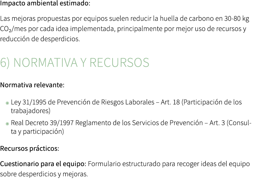Impacto ambiental estimado: Las mejoras propuestas por equipos suelen reducir la huella de carbono en 30 80 kg CO₂/me...