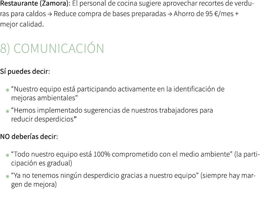 Restaurante (Zamora): El personal de cocina sugiere aprovechar recortes de verduras para caldos → Reduce compra de ba...
