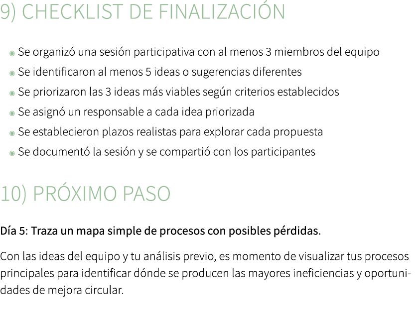 9) Checklist de finalizaci n ◉ Se organiz una sesi n participativa con al menos 3 miembros del equipo ◉ Se identific...