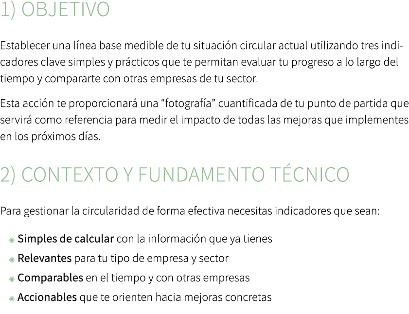 1) Objetivo Establecer una l nea base medible de tu situaci n circular actual utilizando tres indicadores clave simpl...