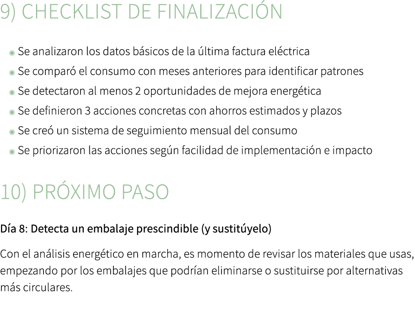 9) Checklist de finalizaci n ◉ Se analizaron los datos b sicos de la ltima factura el ctrica ◉ Se compar  el consumo...