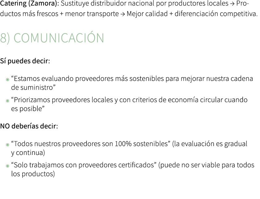 Catering (Zamora): Sustituye distribuidor nacional por productores locales → Productos m s frescos + menor transporte...