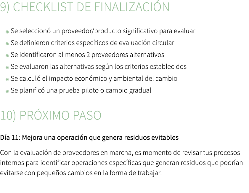9) Checklist de finalizaci n ◉ Se seleccion un proveedor/producto significativo para evaluar ◉ Se definieron criteri...