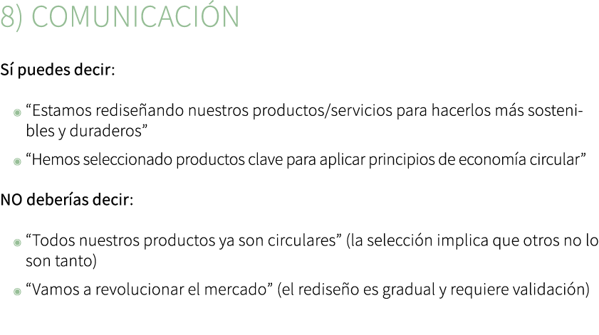 8) Comunicaci n S puedes decir: ◉ “Estamos redise ando nuestros productos/servicios para hacerlos m s sostenibles y ...