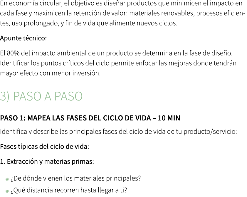 En econom a circular, el objetivo es dise ar productos que minimicen el impacto en cada fase y maximicen la retenci n...