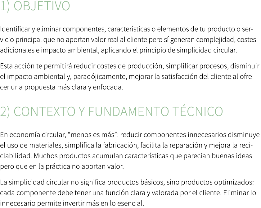 1) Objetivo Identificar y eliminar componentes, caracter sticas o elementos de tu producto o servicio principal que n...