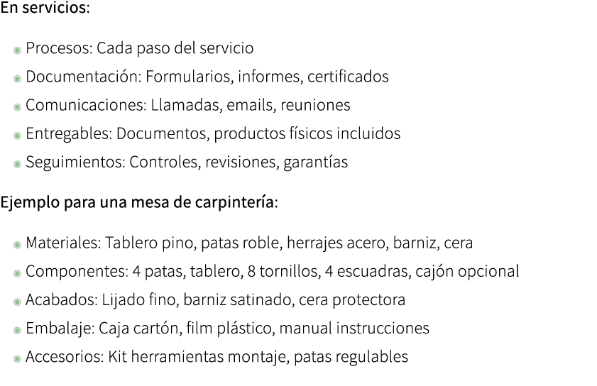 En servicios: ◉ Procesos: Cada paso del servicio ◉ Documentaci n: Formularios, informes, certificados ◉ Comunicacione...
