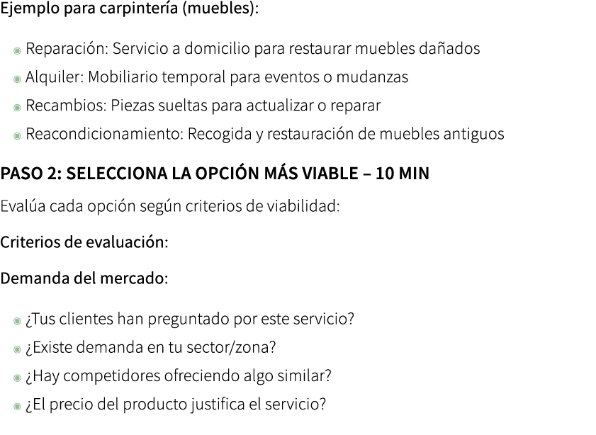 Ejemplo para carpinter a (muebles): ◉ Reparaci n: Servicio a domicilio para restaurar muebles da ados ◉ Alquiler: Mob...
