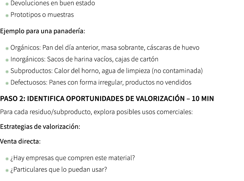 ◉ Devoluciones en buen estado ◉ Prototipos o muestras Ejemplo para una panader a: ◉ Org nicos: Pan del d a anterior, ...