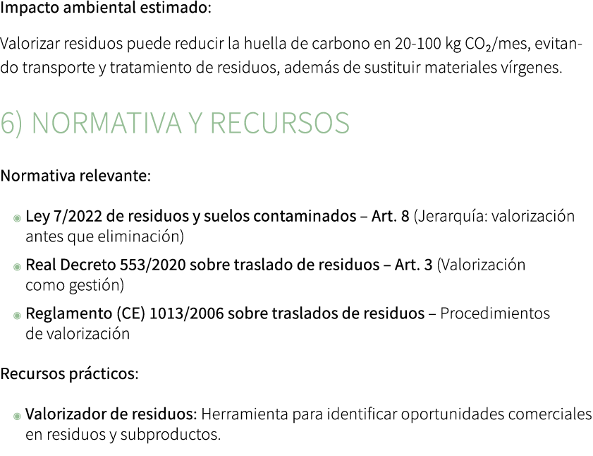 Impacto ambiental estimado: Valorizar residuos puede reducir la huella de carbono en 20 100 kg CO₂/mes, evitando tran...