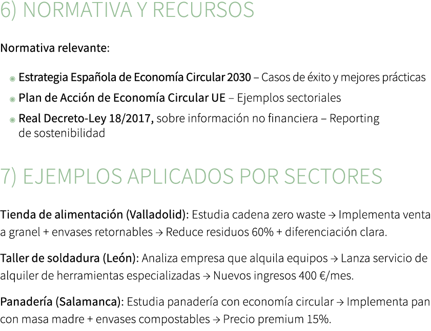 6) Normativa y recursos Normativa relevante: ◉ Estrategia Espa ola de Econom a Circular 2030 – Casos de xito y mejor...