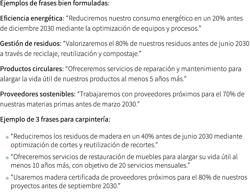 Ejemplos de frases bien formuladas: Eficiencia energ tica: “Reduciremos nuestro consumo energ tico en un 20% antes de...