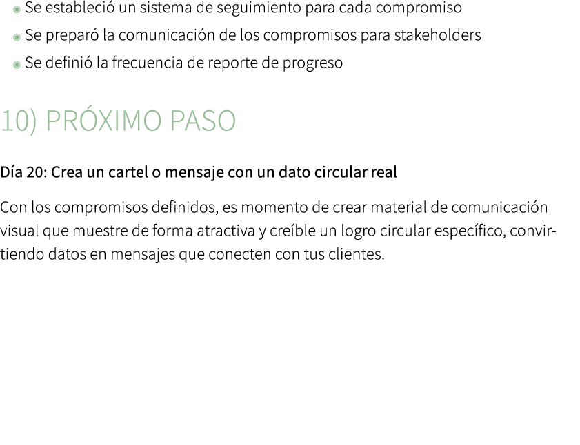 ◉ Se estableci un sistema de seguimiento para cada compromiso ◉ Se prepar  la comunicaci n de los compromisos para s...