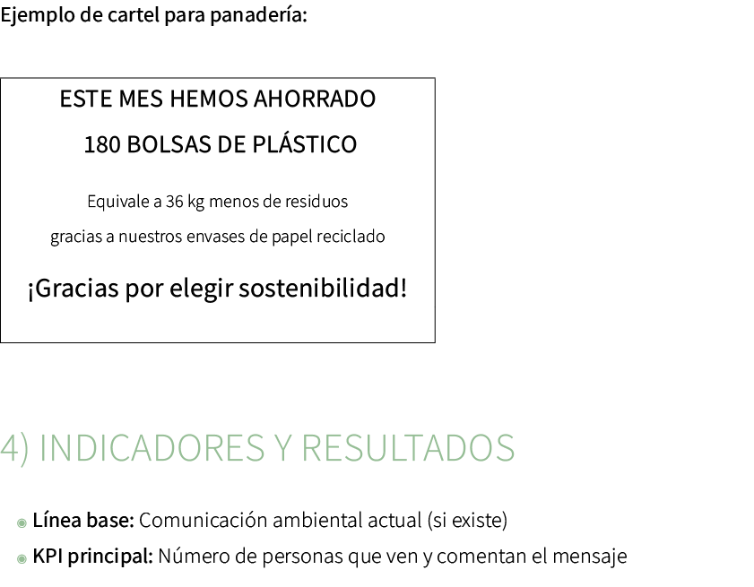 Ejemplo de cartel para panader a: 4) Indicadores y resultados ◉ L nea base: Comunicaci n ambiental actual (si existe)...