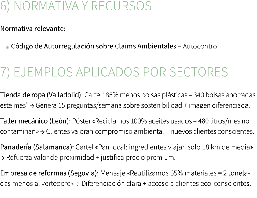 6) Normativa y recursos Normativa relevante: ◉ C digo de Autorregulaci n sobre Claims Ambientales – Autocontrol 7) Ej...