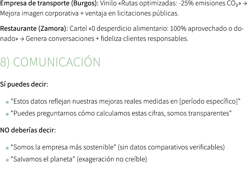 Empresa de transporte (Burgos): Vinilo «Rutas optimizadas: 25% emisiones CO₂» → Mejora imagen corporativa + ventaja e...