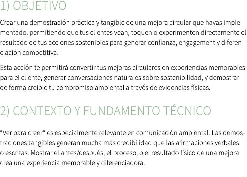1) Objetivo Crear una demostraci n pr ctica y tangible de una mejora circular que hayas implementado, permitiendo que...