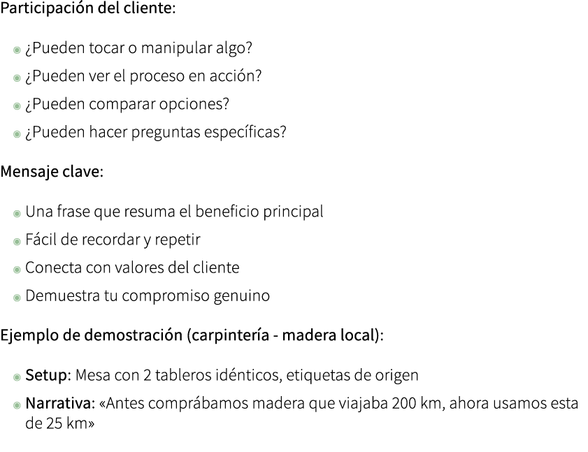 Participaci n del cliente: ◉ ¿Pueden tocar o manipular algo? ◉ ¿Pueden ver el proceso en acci n? ◉ ¿Pueden comparar o...