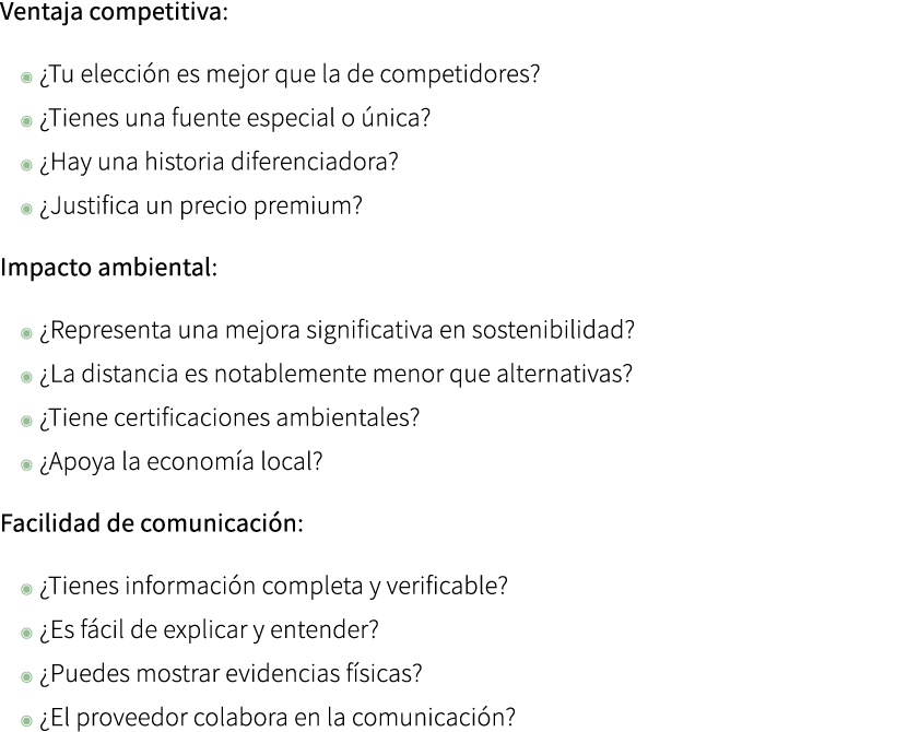 Ventaja competitiva: ◉ ¿Tu elecci n es mejor que la de competidores? ◉ ¿Tienes una fuente especial o nica? ◉ ¿Hay un...
