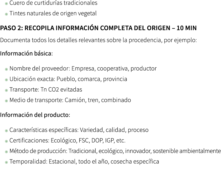 ◉ Cuero de curtidur as tradicionales ◉ Tintes naturales de origen vegetal ﻿Paso 2: Recopila informaci n completa del ...