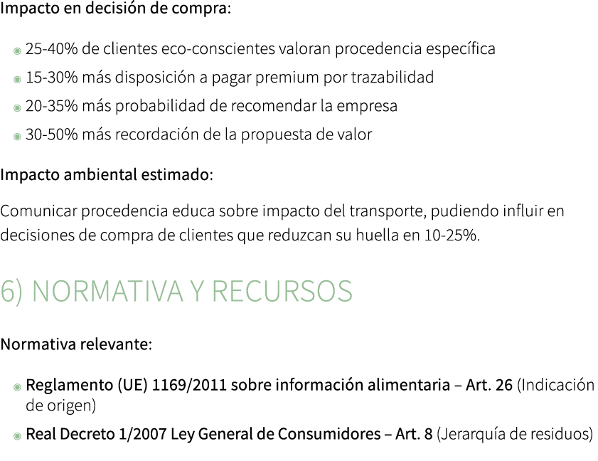 Impacto en decisi n de compra: ◉ 25 40% de clientes eco conscientes valoran procedencia espec fica ◉ 15 30% m s dispo...