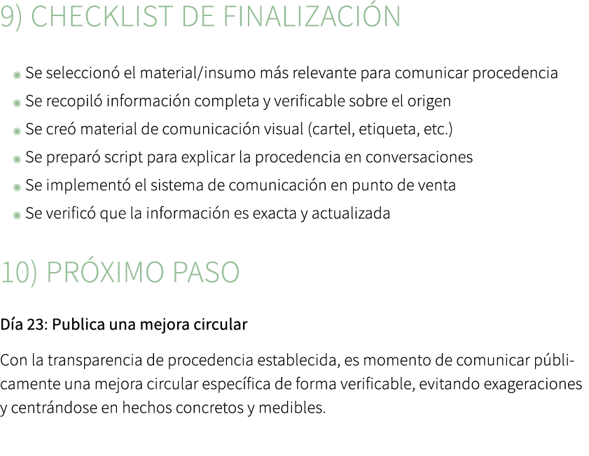 9) Checklist de finalizaci n ◉ Se seleccion el material/insumo m s relevante para comunicar procedencia ◉ Se recopil...