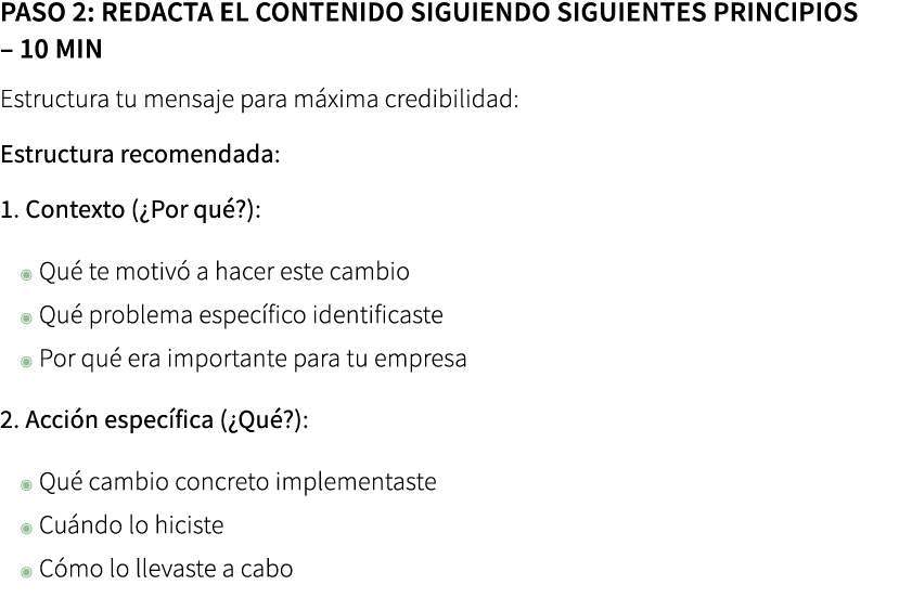 Paso 2: Redacta el contenido siguiendo siguientes principios – 10 min Estructura tu mensaje para m xima credibilidad...