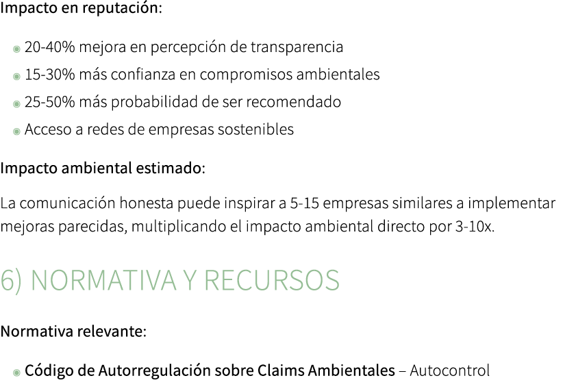 Impacto en reputaci n: ◉ 20 40% mejora en percepci n de transparencia ◉ 15 30% m s confianza en compromisos ambiental...