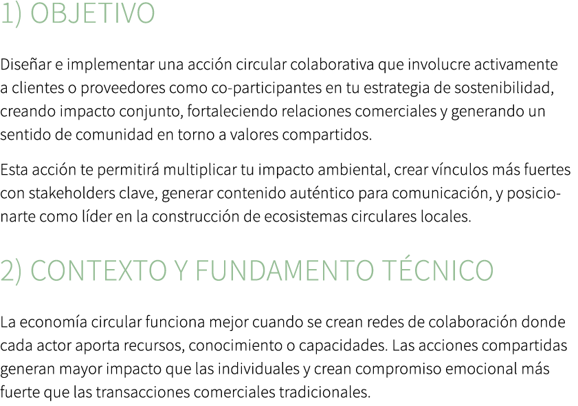 1) Objetivo Dise ar e implementar una acci n circular colaborativa que involucre activamente a clientes o proveedores...