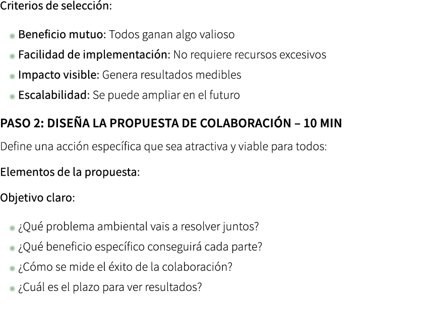 Criterios de selecci n: ◉ Beneficio mutuo: Todos ganan algo valioso ◉ Facilidad de implementaci n: No requiere recurs...