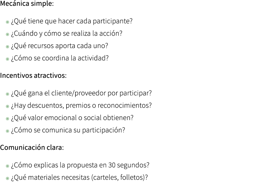 Mec nica simple: ◉ ¿Qu tiene que hacer cada participante? ◉ ¿Cu ndo y c mo se realiza la acci n? ◉ ¿Qu  recursos apo...