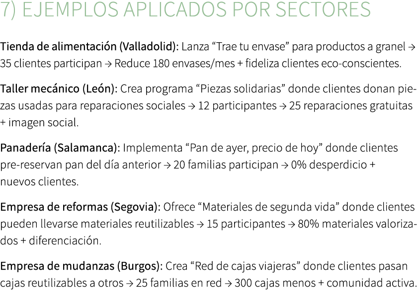 7) Ejemplos aplicados por sectores Tienda de alimentaci n (Valladolid): Lanza “Trae tu envase” para productos a grane...