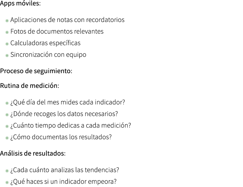 Apps m viles: ◉ Aplicaciones de notas con recordatorios ◉ Fotos de documentos relevantes ◉ Calculadoras espec ficas ◉...