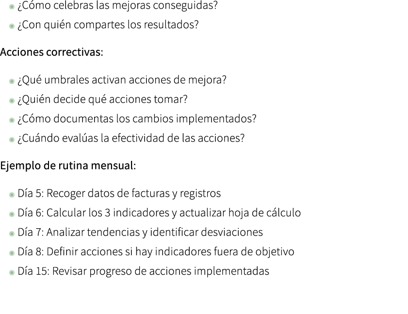 ◉ ¿C mo celebras las mejoras conseguidas? ◉ ¿Con qui n compartes los resultados? Acciones correctivas: ◉ ¿Qu umbrale...