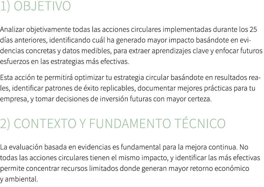 1) Objetivo Analizar objetivamente todas las acciones circulares implementadas durante los 25 d as anteriores, identi...