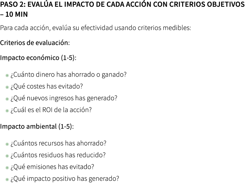Paso 2: Eval a el impacto de cada acci n con criterios objetivos – 10 min Para cada acci n, eval a su efectividad us...