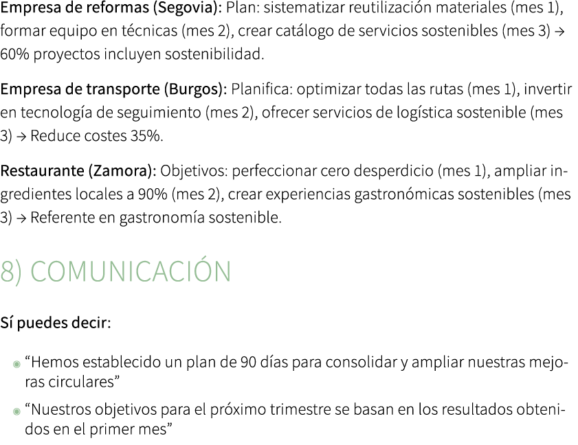 Empresa de reformas (Segovia): Plan: sistematizar reutilizaci n materiales (mes 1), formar equipo en t cnicas (mes 2)...