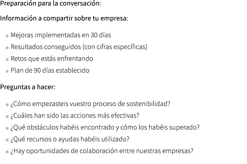Preparaci n para la conversaci n: Informaci n a compartir sobre tu empresa: ◉ Mejoras implementadas en 30 d as ◉ Resu...