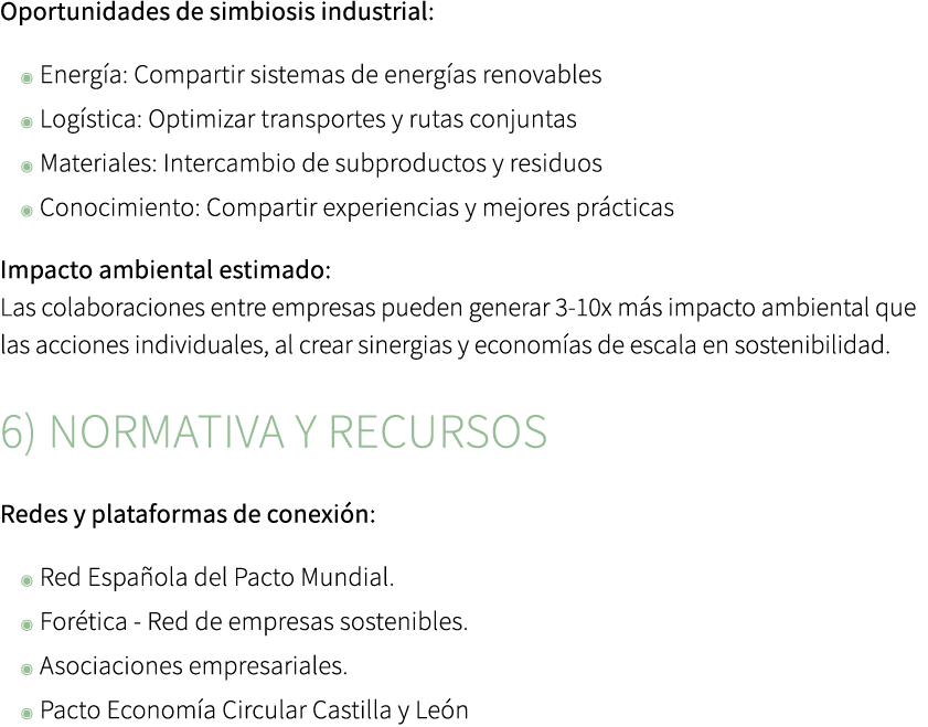 Oportunidades de simbiosis industrial: ◉ Energ a: Compartir sistemas de energ as renovables ◉ Log stica: Optimizar tr...