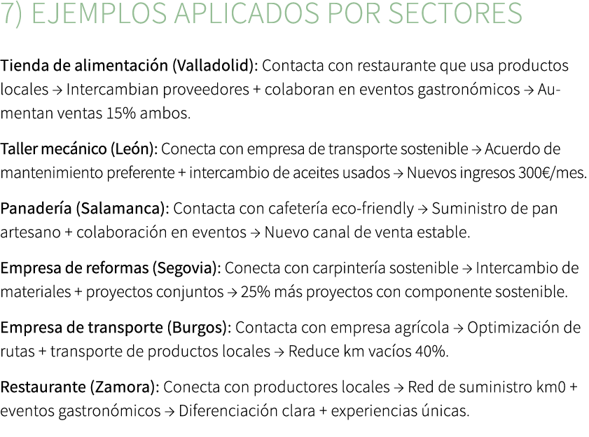 7) Ejemplos aplicados por sectores Tienda de alimentaci n (Valladolid): Contacta con restaurante que usa productos lo...