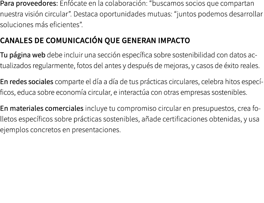 Para proveedores: Enf cate en la colaboraci n: “buscamos socios que compartan nuestra visi n circular”. Destaca oport...