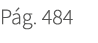 P g. 484
