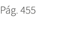 P g. 455. 455
