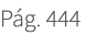 P g. 444
