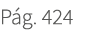 P g. 424
