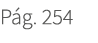 P g. 254